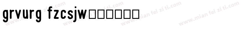 grvurg fzcsjw字体转换